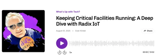 Keeping Critical Facilities Running: Deep Dive with Radix IoT