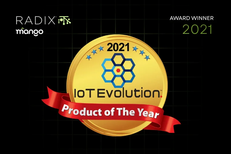Radix IoT Wins 2021 IoT Evolution Product of the Year Award